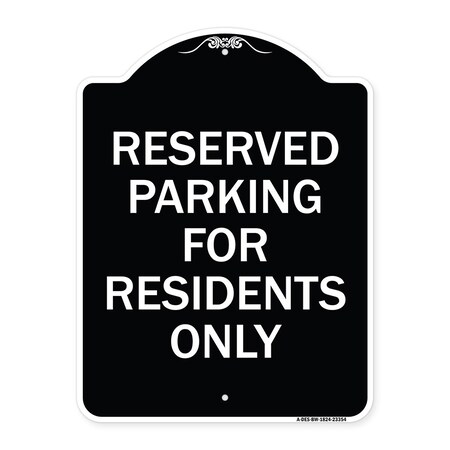 Signmission Parking Space Reserved Parking Reserved for Residents Heavy-Gauge Alum, 24" x 18", BW-1824-23354 A-DES-BW-1824-23354